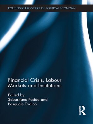 cover image of Financial Crisis, Labour Markets and Institutions